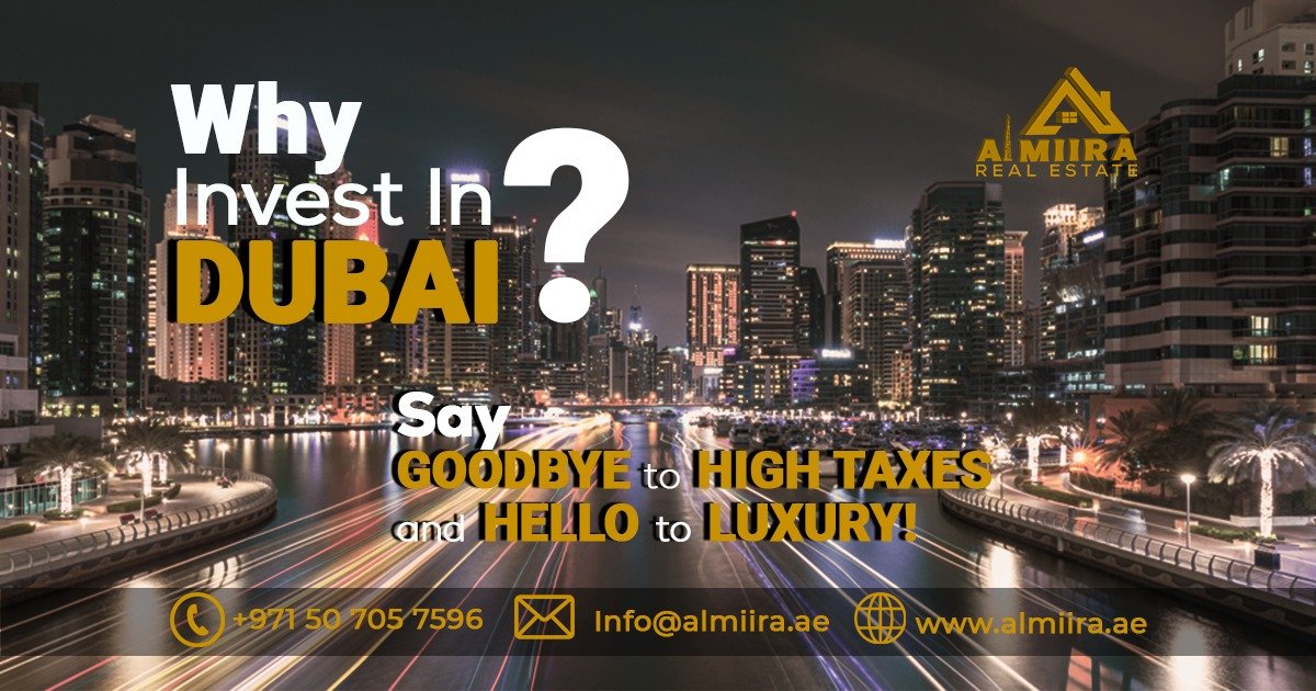 Why Invest in Dubai? Say Goodbye to High Taxes and Hello to Luxury!