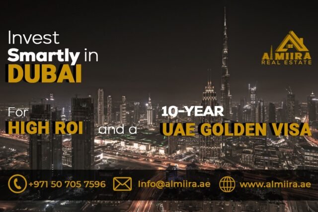 Invest Smartly in Dubai for High ROI and a 10-Year UAE Golden Visa