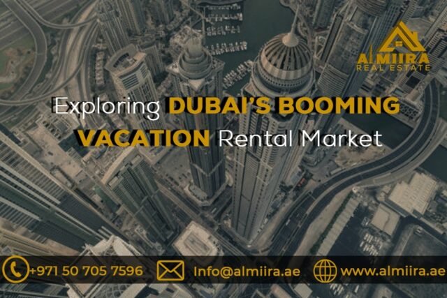 Exploring Dubai’s Booming Vacation Rental Market