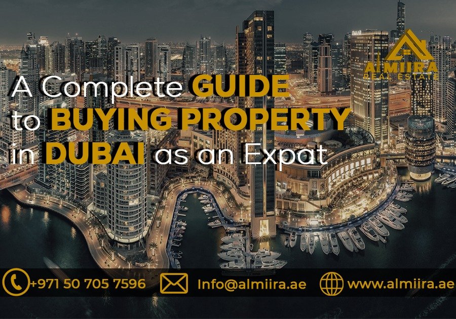 A COMPLETE GUIDE TO BUYING PROPERTY IN DUBAI AS AN EXPAT